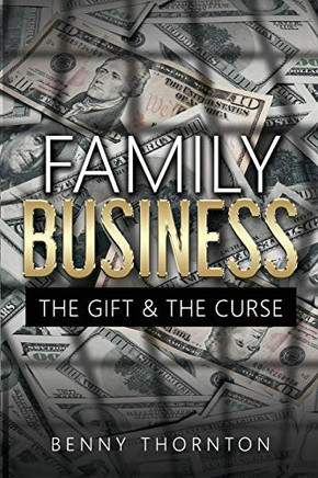 Family Business The Gift & The Curse