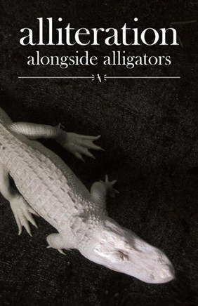 Alliteration Alongside Alligators