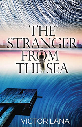 The Stranger from the Sea - 9781734363111