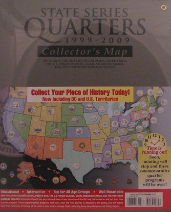 State Series Quarters 1999 - 2009 Collector'S Map: Including The District Of Columbia, Puerto Rico, The U.S. Virgin Islands, Guam, American Samoa, And The Northern Mariana Islands