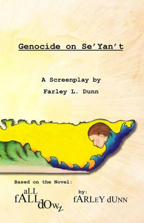 Genocide on Se'Yan't: A Screenplay (The Se'Yan't Chronicles)