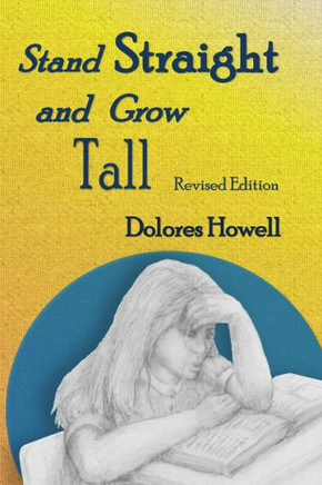 Stand Straight And Grow Tall