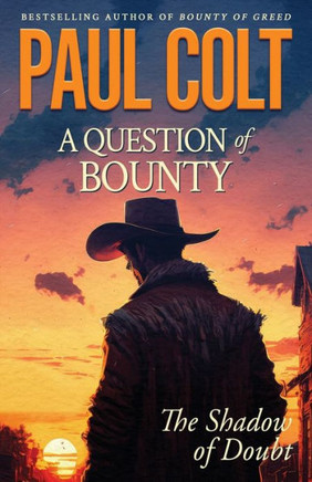 A Question of Bounty: The Shadow of Doubt (The Bounty Trilogy)
