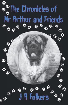 The Chronicles Of Mr Arthur And Friends