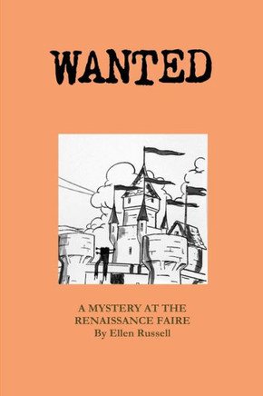 WANTED: A MYSTERY AT THE RENAISSANCE FAIRE