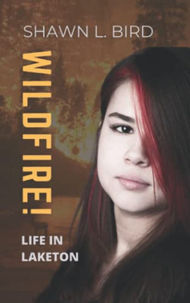 Wildfire! (Life In Laketon)