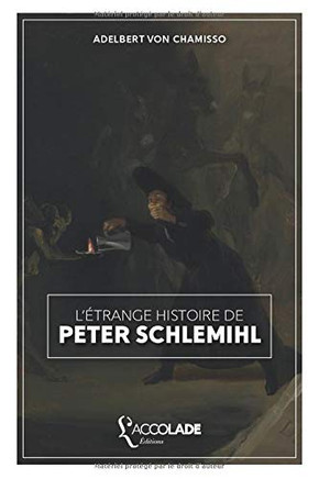 L'??range histoire de Peter Schlemihl: bilingue allemand/fran??is (avec lecture audio int??gr??e) (French Edition)
