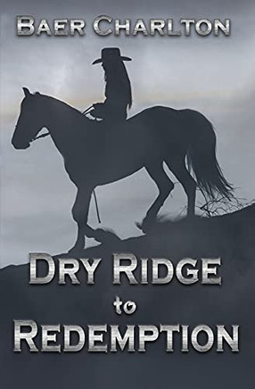 Dry Ridge To Redemption