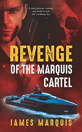 Revenge Of The Marquis Cartel