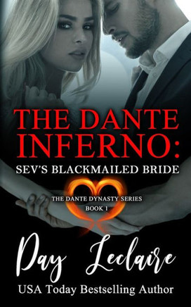 Sev'S Blackmailed Bride (The Dante Dynasty Series: Book#1) : The Dante Inferno