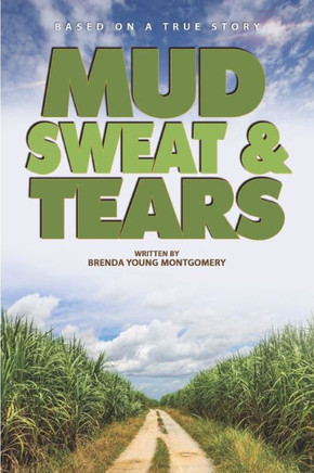 Mud, Sweat, And Tears