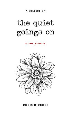 The Quiet Goings On