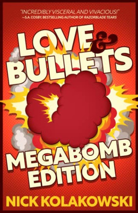 Love & Bullets : Megabomb Edition