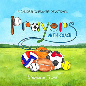 Prayers With Coach: A Children'S Prayer Devotional