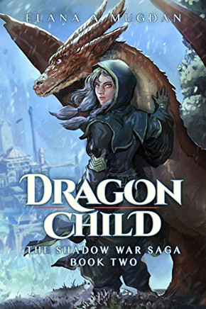 Dragon Child (Shadow War Saga)
