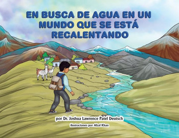 En Busca De Agua En Un Mundo Que Se Est?Recalentando (Spanish Edition)
