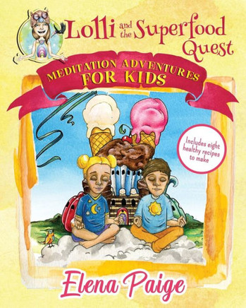 Lolli And The Superfood Quest - 9781925557299