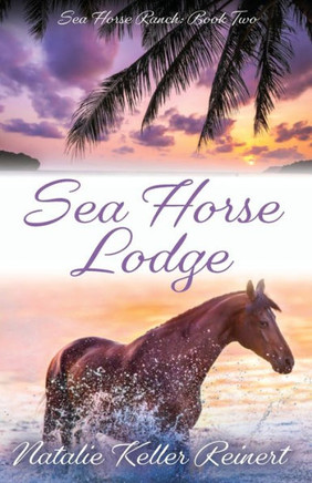 Sea Horse Lodge (Sea Horse Ranch) - 9781956575255