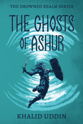 The Ghosts Of Ashur