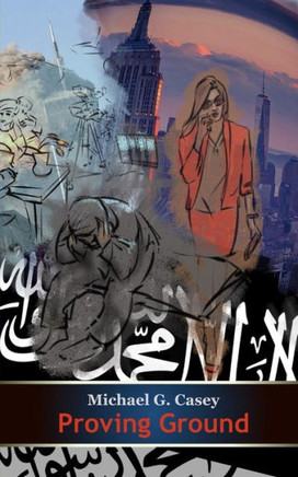 Proving Ground : Mortal Danger, Painful Truths
