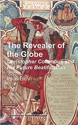 The Revealer Of The Globe: Christopher Columbus And His Future Beatification