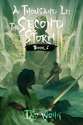 A Thousand Li : The Second Storm: Book 6 Of A Thousand Li - 9781990491351