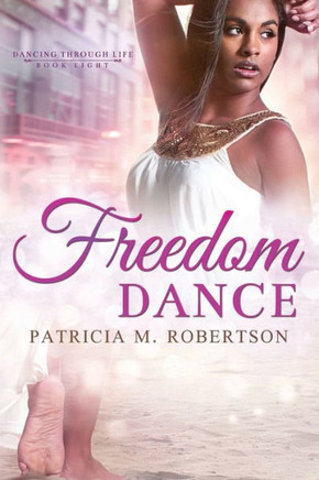 Freedom Dance (Dancing Through Life Series)