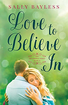 Love To Believe In (The Abundance Series)