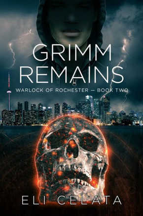 Grimm Remains (Warlock of Rochester)
