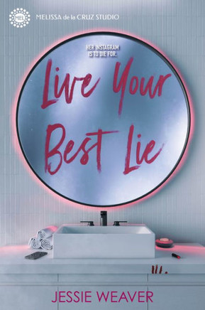 Live Your Best Lie (Like Me Block You) - 9781368078368