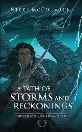 A Path Of Storms And Reckonings (Silverblood Raven) - 9781736793879
