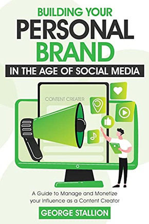 Building Your Personal Brand In The Age Of Socialmedia Building Your Personal Brand In The Age Of Socialmedia