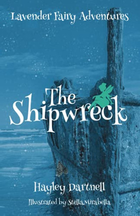 The Shipwreck (Lavender Fairy Adventures)