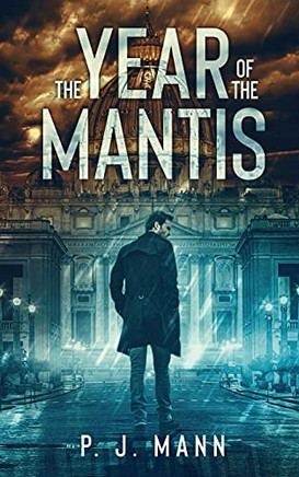 The Year Of The Mantis: A Commissario Scala Mystery (Book 1)