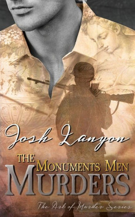 The Monuments Men Murders : The Art Of Murder 4