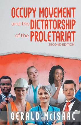 Occupy Movement And The Dictatorship Of The Proletariat - 9781959483335