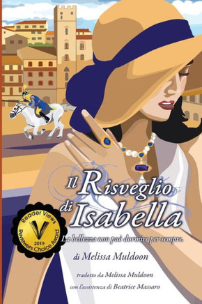Il Risveglio di Isabella: PerchE la bellezza non pu?dormire per sempre (Italian Edition)
