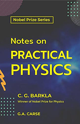 Notes On Practical Physics