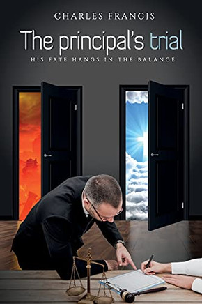 The Principal'S Trial: His Fate Hangs In The Balance