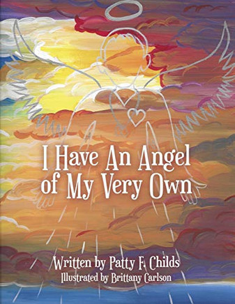 I Have An Angel Of My Very Own