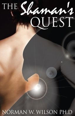 The Shaman'S Quest