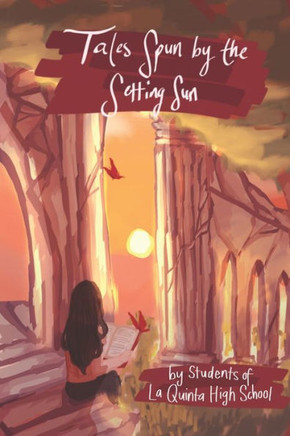 Tales Spun By The Setting Sun - 9781732230958