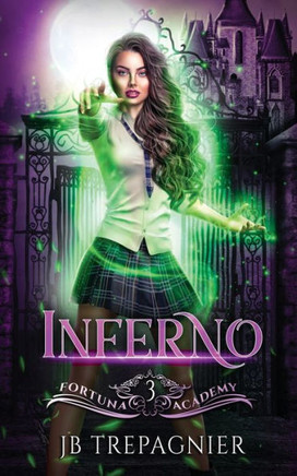Inferno: A Paranormal Reverse Harem Romance (Fortuna Academy) - 9781088096161