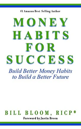 Money Habits For Success : Build Better Money Habits to Build a Better Future - 9781735737096