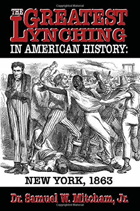 The Greatest Lynching in American History: New York 1863