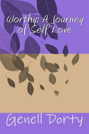 Worthy: A Journey Of Self Love