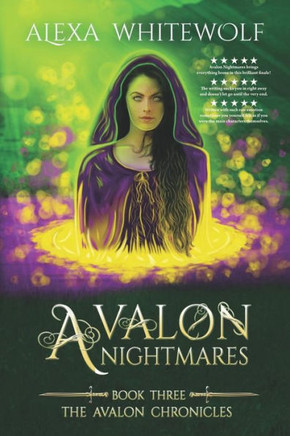 Avalon Nightmares (Avalon Chronicles) Avalon Nightmares (Avalon Chronicles)