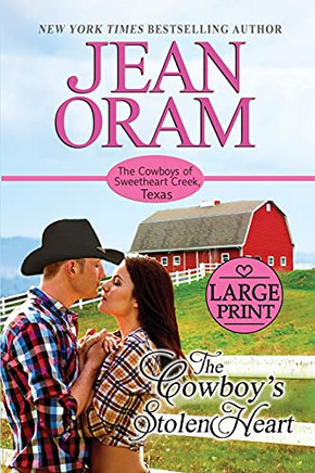 The Cowboy'S Stolen Heart: Large Print Edition