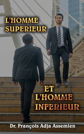 L'Homme Superieur Et L'Homme Inferieur (French Edition) - 9781961096271