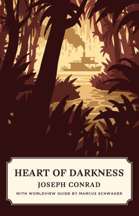 Heart of Darkness (Worldview Edition) (Canon Classics)